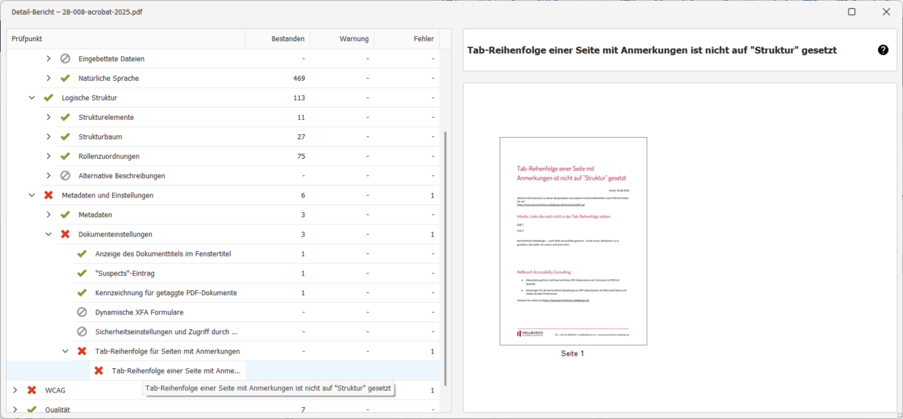 Die Fehlermeldung wird in einer Baumstruktur unter PDF/UA → Metadaten und Einstellungen → Dokumenteinstellungen → Tab-Reihenfolge für Seiten mit Anmerkungen → Tab-Reihenfolge einer Seite mit Anmerkungen ist nicht auf